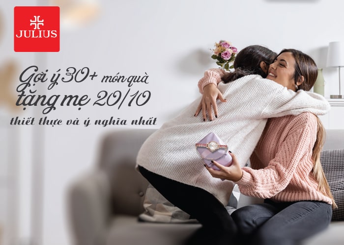 Những món quà tặng mẹ 20-10 ý nghĩa và đong đầy yêu thương