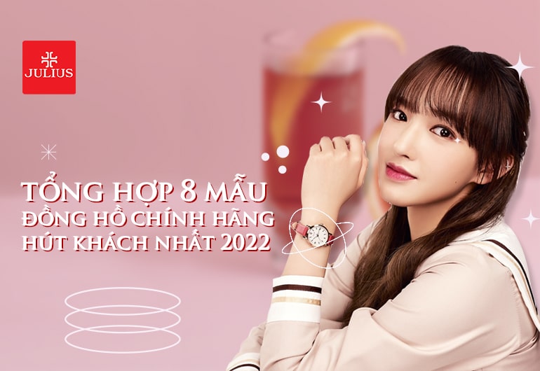 Đồng hồ Hà Giang tổng hợp 8 mẫu đồng hồ chính hãng hút khách nhất 2022