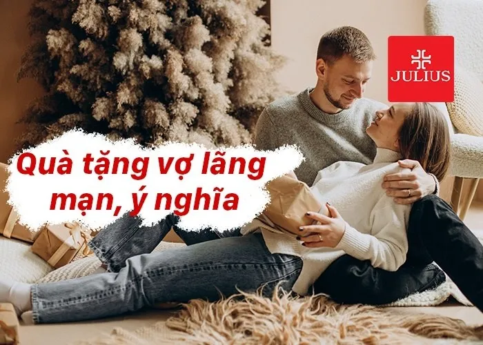 món quà tặng vợ ý nghĩa, lãng mạn và thiết thực giúp bạn hâm nóng tình cảm