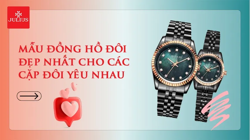 đồng hồ đôi đẹp nhất