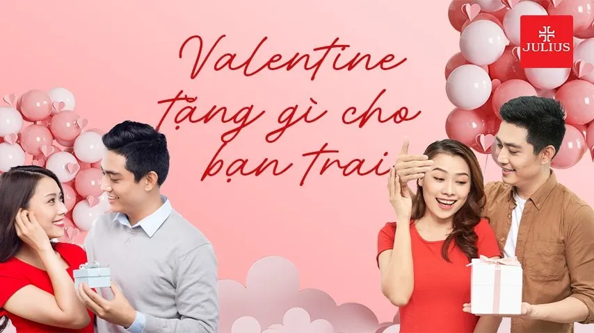 valentine tặng gì cho bạn trai